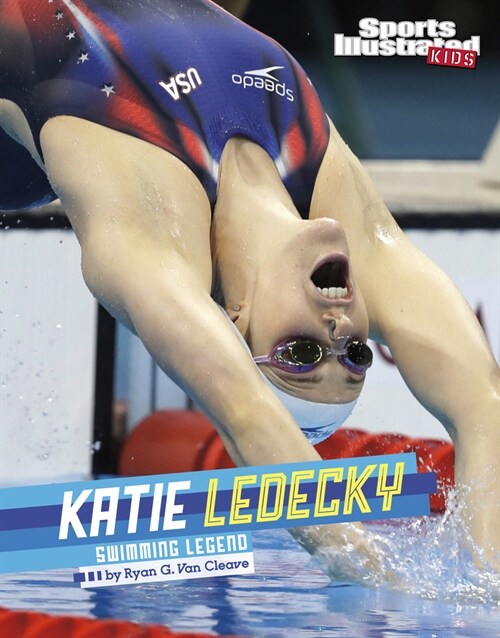 Katie Ledecky: Swimming Legend (Hardcover)