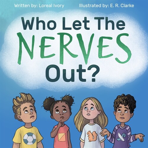 Who Let the Nerves Out? (Hardcover)