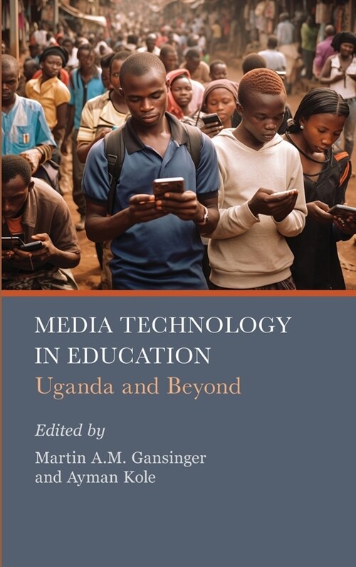 Media Technology in Education: Uganda and Beyond (Hardcover)
