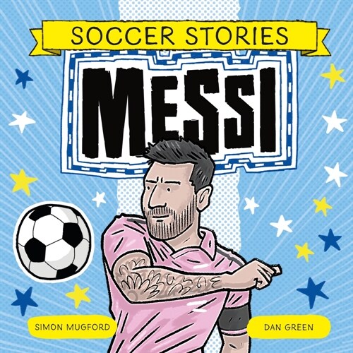 Soccer Stories: Messi (Hardcover)