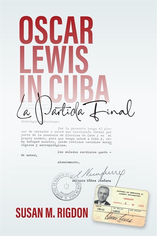 Oscar Lewis in Cuba : La Partida Final (Hardcover)