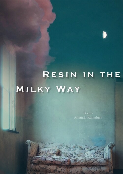 Resin in the Milky Way (Paperback)