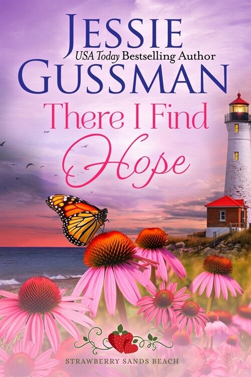 There I Find Hope (Strawberry Sands Beach Romance Book 6) (Strawberry Sands Beach Sweet Romance) (Paperback)