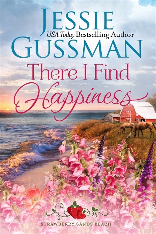 There I Find Happiness (Strawberry Sands Beach Romance Book 10) (Strawberry Sands Beach Sweet Romance) (Paperback)