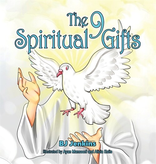 The 9 Spiritual Gifts: For Kids (Hardcover)