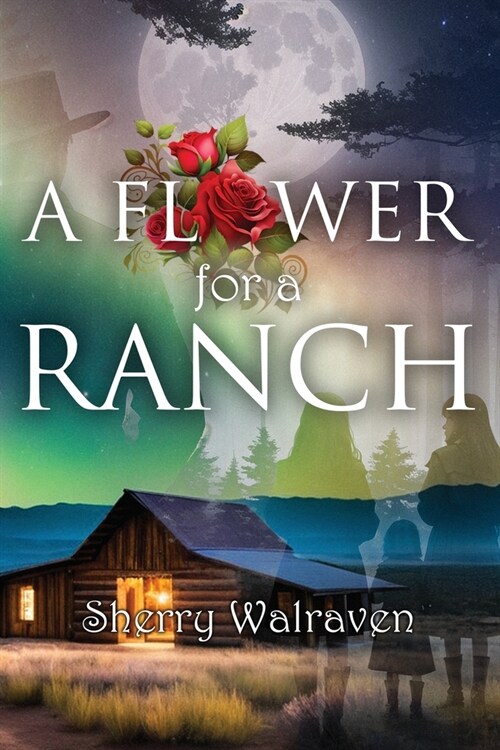 A Flower for a Ranch (Paperback)