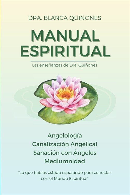 Manual Espiritual: Ense?nzas de Dra. Qui?nes (Paperback)