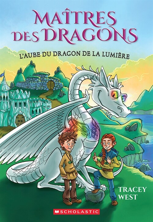 Ma?res Des Dragons: N?24 - lAube Du Dragon de la Lumi?e (Paperback)