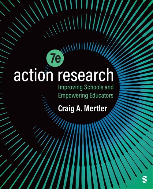 Action Research: Improving Schools and Empowering Educators (Paperback, 7)