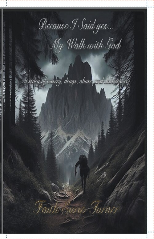 Because I Said yes... My Walk with God (Paperback)