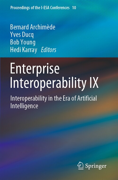Enterprise Interoperability IX: Interoperability in the Era of Artificial Intelligence (Paperback, 2023)