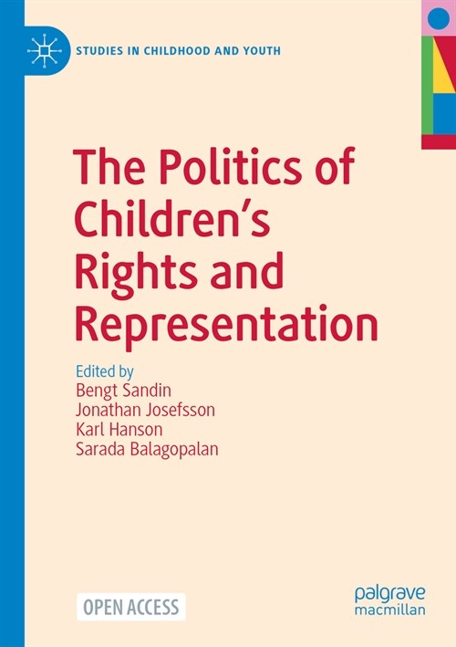 The Politics of Childrens Rights and Representation (Paperback)