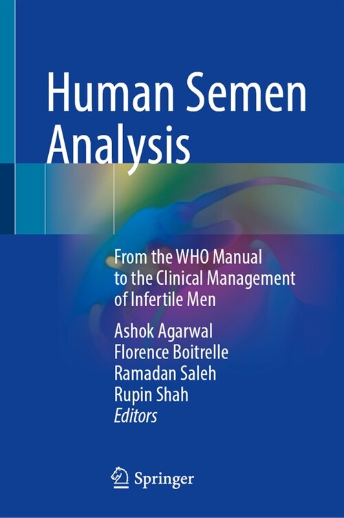 Human Semen Analysis: From the Who Manual to the Clinical Management of Infertile Men (Hardcover, 2024)