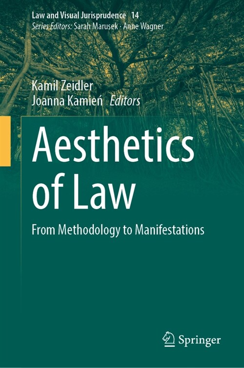 Aesthetics of Law: From Methodology to Manifestations (Hardcover, 2024)