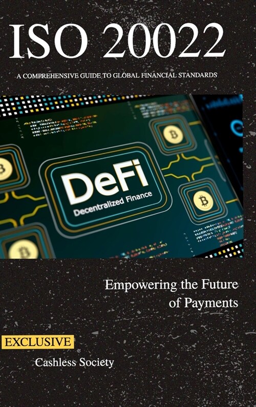 ISO 20022 Empowering the Future of Payments (Hardcover)