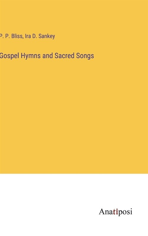 Gospel Hymns and Sacred Songs (Hardcover)