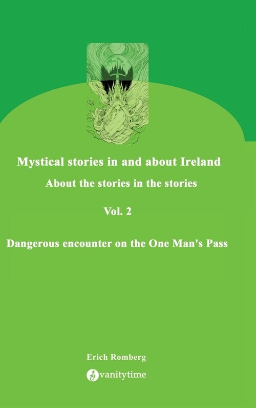 Dangerous encounter on the One Mans Pass: Stories about nightmares, mistrust, love, curses and death (Hardcover)