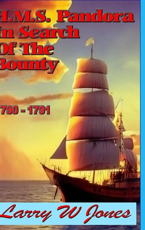 HMS Pandora - In Search Of the Bounty (Hardcover)