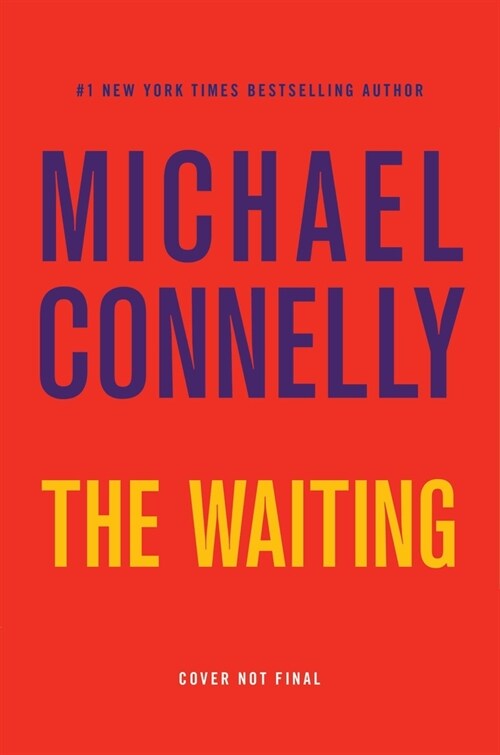 The Waiting: A Ballard and Bosch Novel (Hardcover)