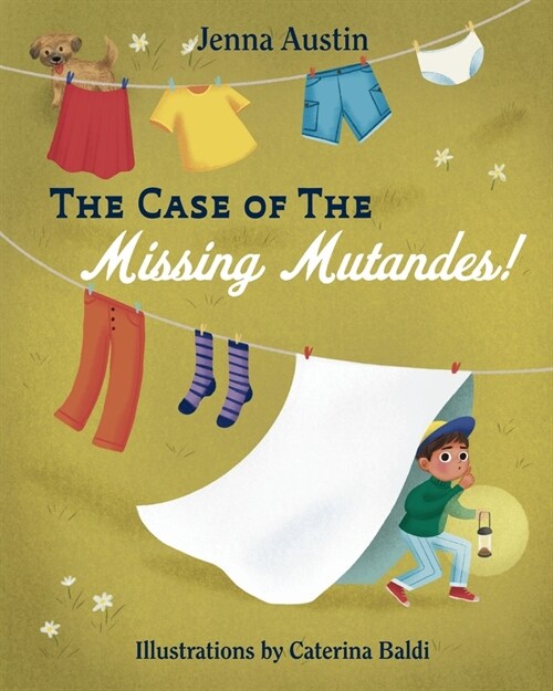 The Case of the Missing Mutandes! (Paperback)