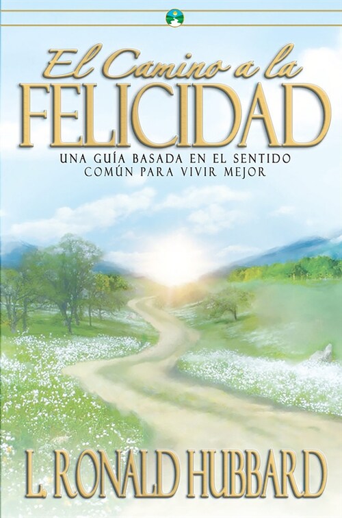 El Camino a la Felicidad (Hardcover)