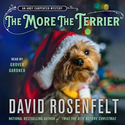 The More the Terrier: An Andy Carpenter Mystery (Audio CD)