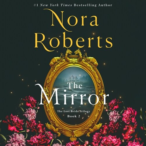 The Mirror: The Lost Bride Trilogy, Book 2 (Audio CD)