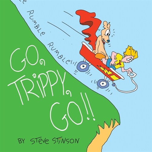 Go, Trippy, Go! (Paperback)