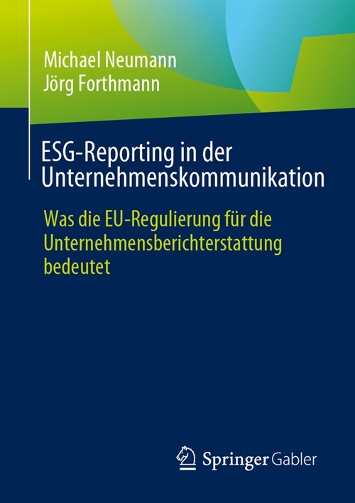 Esg-Reporting in Der Unternehmenskommunikation: Was Die Eu-Regulierung F? Die Unternehmensberichterstattung Bedeutet (Paperback, 1. Aufl. 2024)