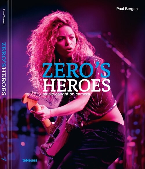 Zeros Heroes: Music Caught on Camera (Hardcover)