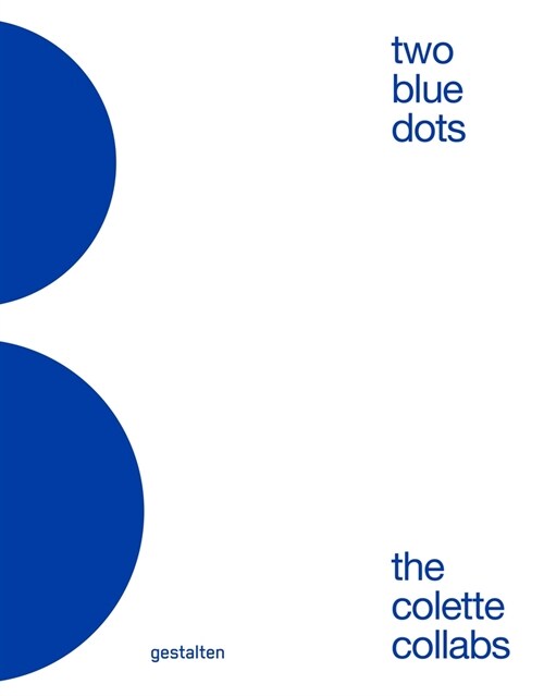 Two Blue Dots: The Colette Collabs (Hardcover)