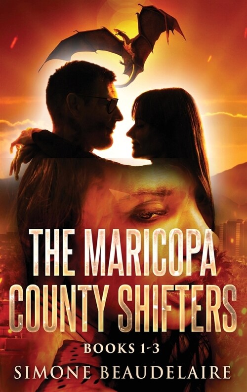 The Maricopa County Shifters - Books 1-3 (Hardcover)