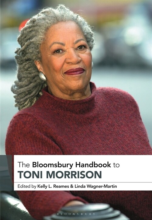 The Bloomsbury Handbook to Toni Morrison (Paperback)