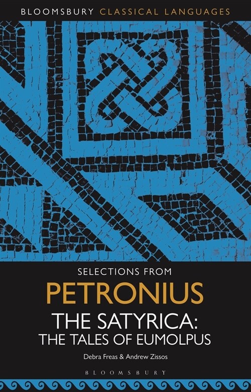 Selections from Petronius, The Satyrica : The Tales of Eumolpus (Paperback)