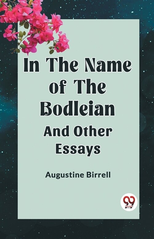 In the Name of the Bodleian and Other Essays (Paperback)