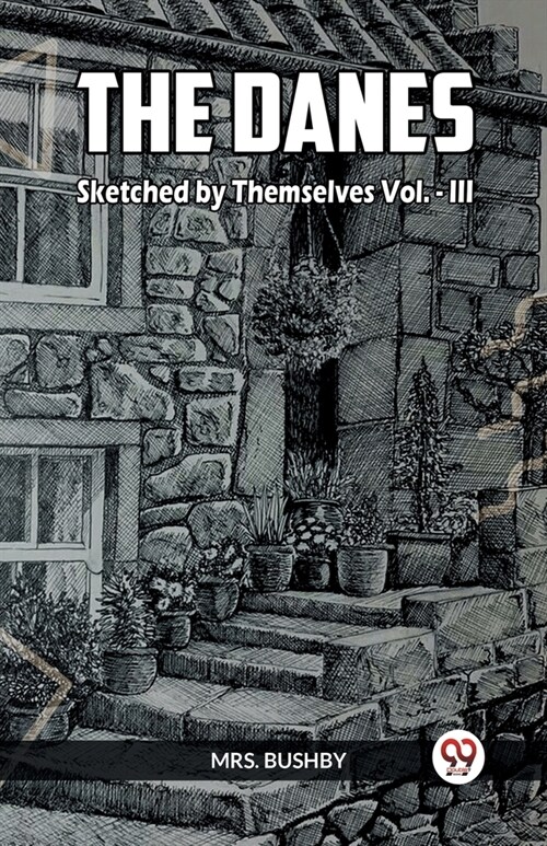The Danes Sketched By Themselves Vol.- III (Paperback)