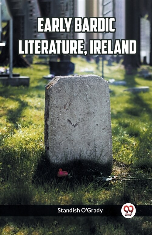 Early Bardic Literature, Ireland (Paperback)