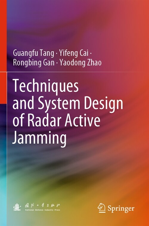 Techniques and System Design of Radar Active Jamming (Paperback, 2023)