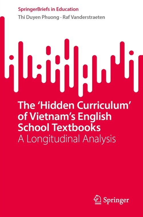 The Hidden Curriculum of Vietnams English School Textbooks (Paperback, 2024)