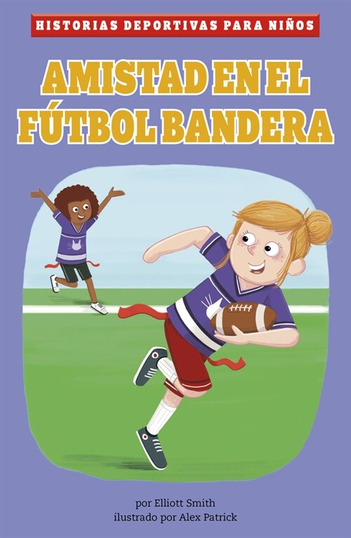 Amistad En El F?bol Bandera (Hardcover)