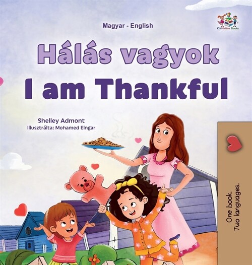 I am Thankful (Hungarian English Bilingual Childrens Book) (Hardcover)