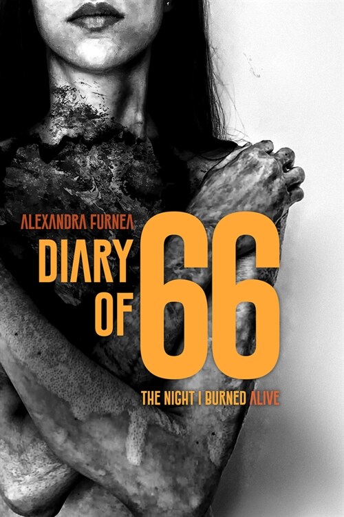 Diary of 66: The Night I Burned Alive (Paperback)