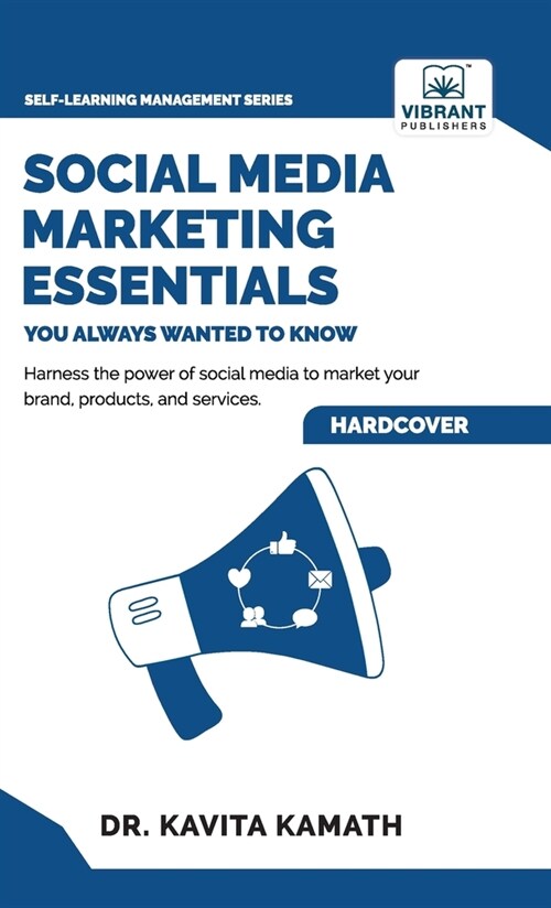 Social Media Marketing Essentials You Always Wanted To Know (Hardcover)