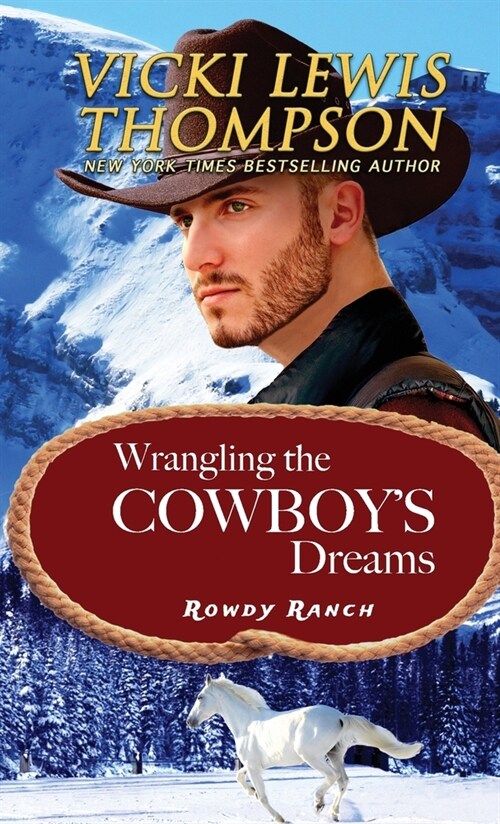 Wrangling the Cowboys Dreams (Paperback)