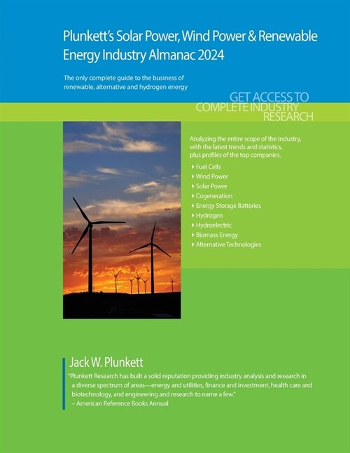 Plunketts Solar Power, Wind Power & Renewable Energy Industry Almanac 2024: Solar Power, Wind Power & Renewable Energy Industry Market Research, Stat (Paperback)