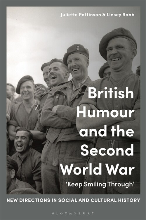 British Humour and the Second World War : ‘Keep Smiling Through’ (Paperback)