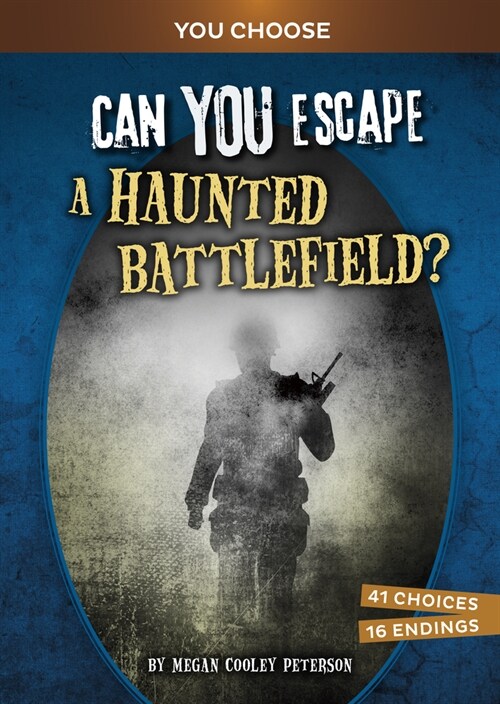 Can You Escape a Haunted Battlefield?: An Interactive Paranormal Adventure (Paperback)