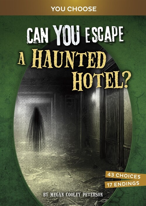 Can You Escape a Haunted Hotel?: An Interactive Paranormal Adventure (Hardcover)
