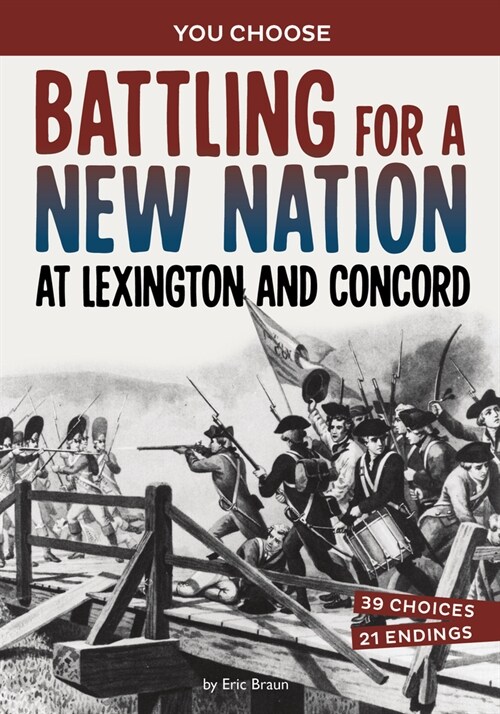Battling for a New Nation at Lexington and Concord: A History-Seeking Adventure (Paperback)