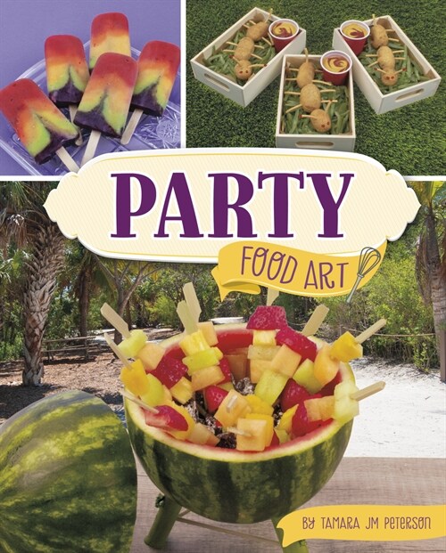 Party Food Art (Hardcover)